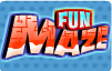 Fun Maze Fun Maze