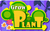 Grow Plant Grow Plant