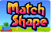 Match Shape Match Shape