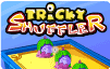 Tricky Shuffler Tricky Shuffler