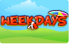 Weekdays Weekdays